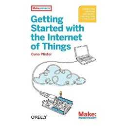 Getting Started with the Internet of ..., Pfister, Cuno