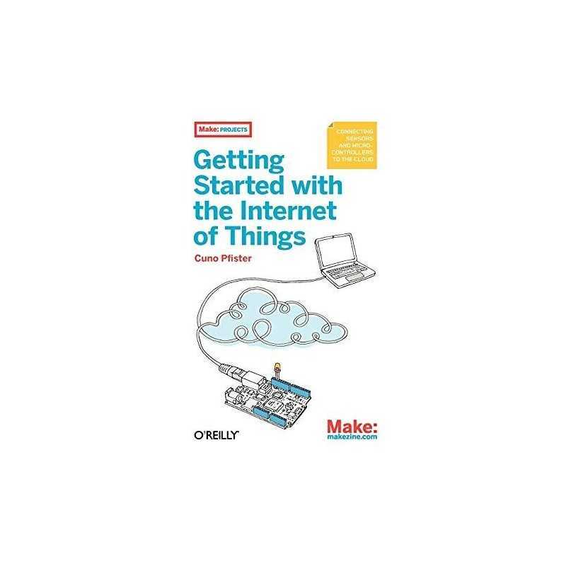 Getting Started with the Internet of ..., Pfister, Cuno
