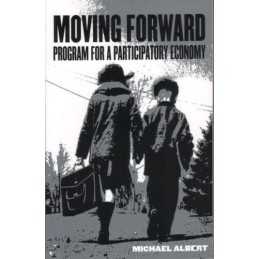 Moving Forward: Programme for a Par..., Albert, Michael