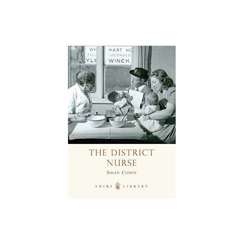 The District Nurse (Shire Library) by Susan Cohen Paperback Book  Fast