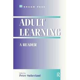 Adult Learning: a Reader by Sutherland Peter (Lecturer in Education Paperback
