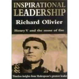 Inspirational Leadership: Henry V and the Muse ... by Olivier, Richard Paperback