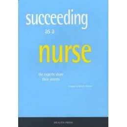 Succeeding as a Nurse by foreword by Beverly Malone Paperback Book