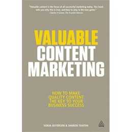 Valuable Content Marketing: How to Make Quality Content the... by Tanton, Sharon