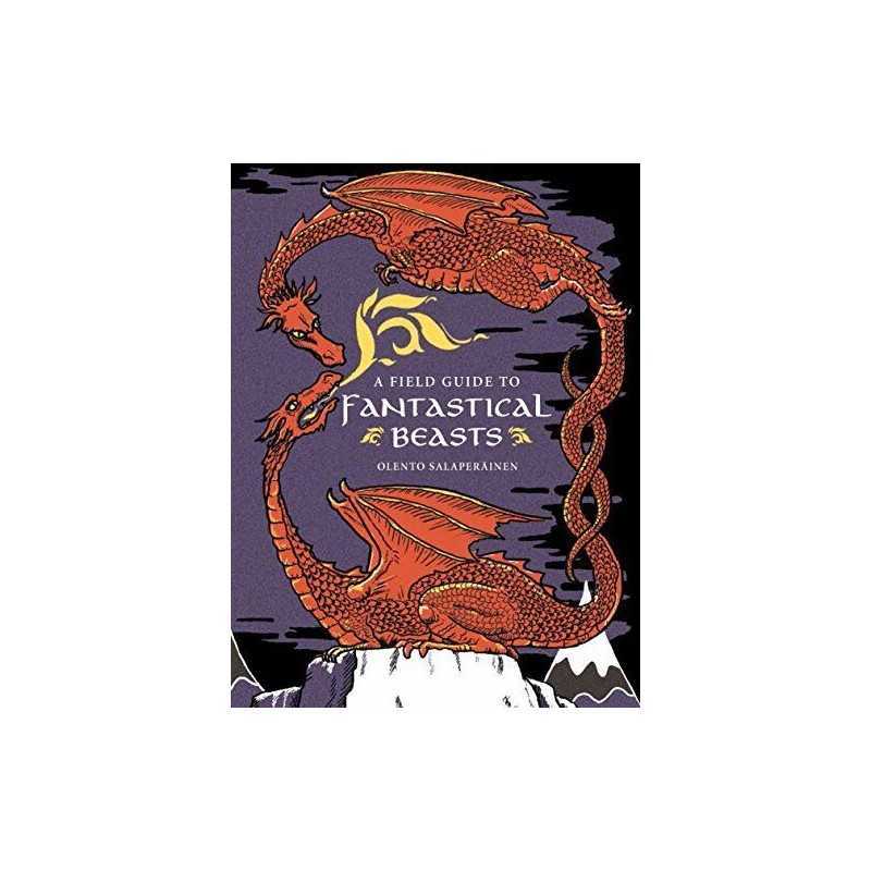 A Field Guide to Fantastical Beasts by Salaperainen, Olento Book  Fast
