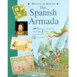 History of Britain Topic Books: The Spanish Arma... by Williams, Brian Paperback