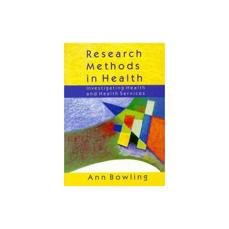 RESEARCH METHODS IN HEALTH (OPEN UNIVERSITY PRESS (OUP)) by BOWLING Paperback