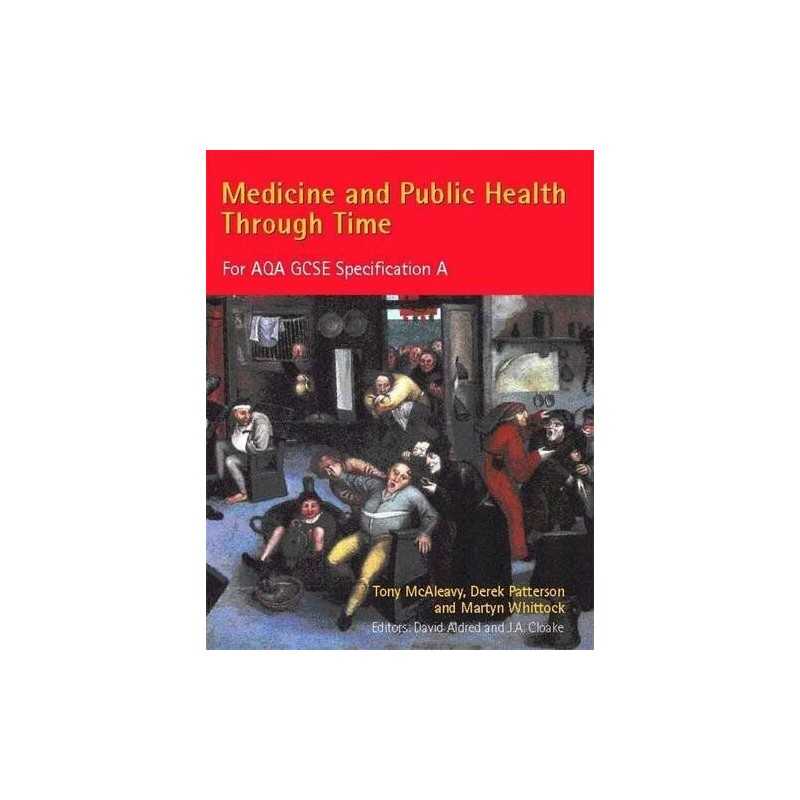 Medicine and Public Health Through Time for AQA G... by McAleavy, Tony Paperback