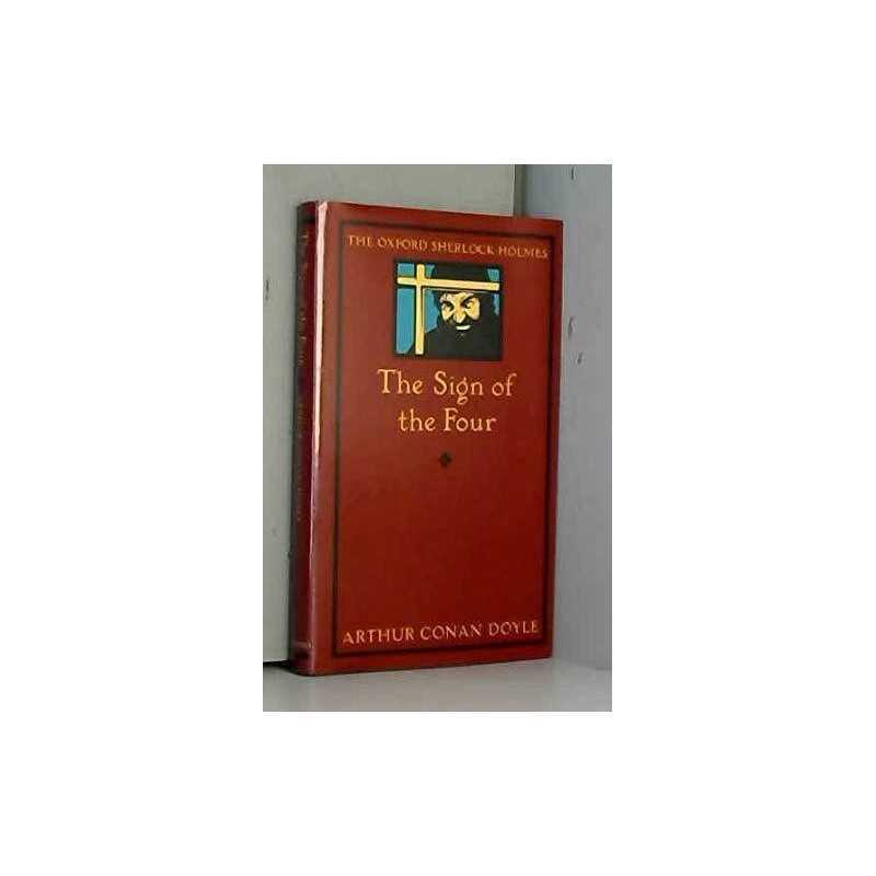 The Sign of Four (Oxford Sherlock Holmes S.) by Doyle, Sir Arthur Conan Hardback
