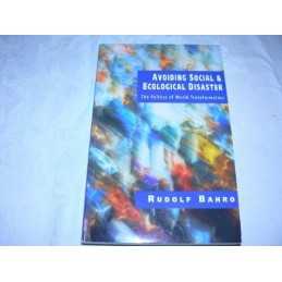 Avoiding Social and Ecological Disast..., Bahro, Rudolf