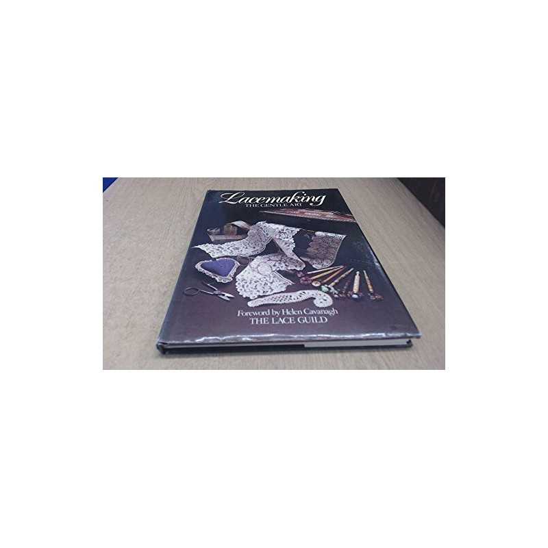 Lacemaking: The Gentle Art (Lace Making) Hardback Book