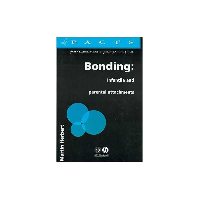Bonding: Infantile and Parental Attachments (Par... by Herbert, Martin Paperback