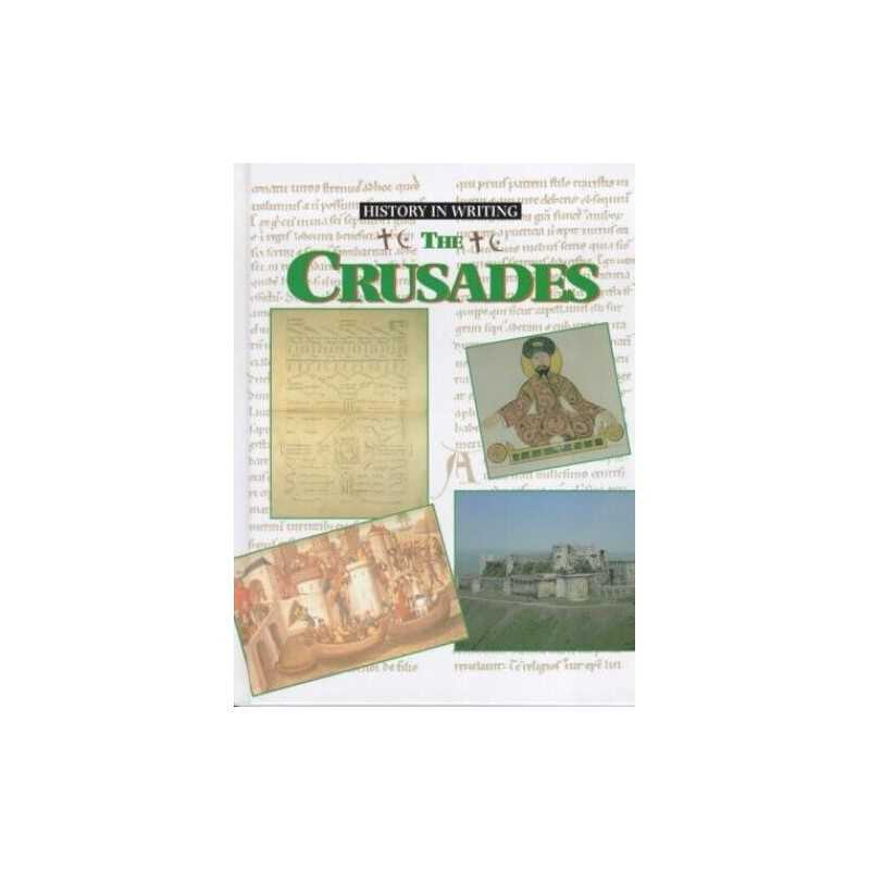 The Crusades (History in Writing S.) by Hatt, Christine Hardback Book