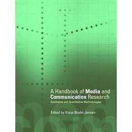 A Handbook of Media and Communication Research: Qualitative and Qua... Paperback