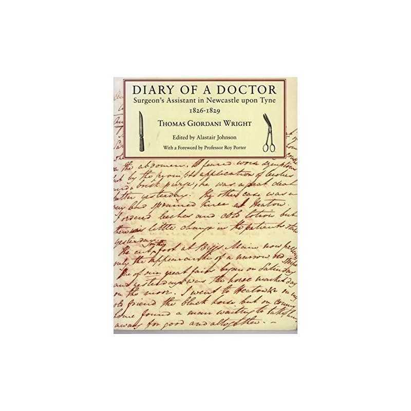 Diary of a Doctor: Surgeons Assistant in N... by Wright, Thomas Giord Paperback