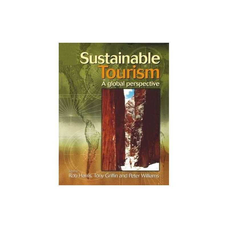 Sustainable Tourism: A Global Perspective Paperback Book