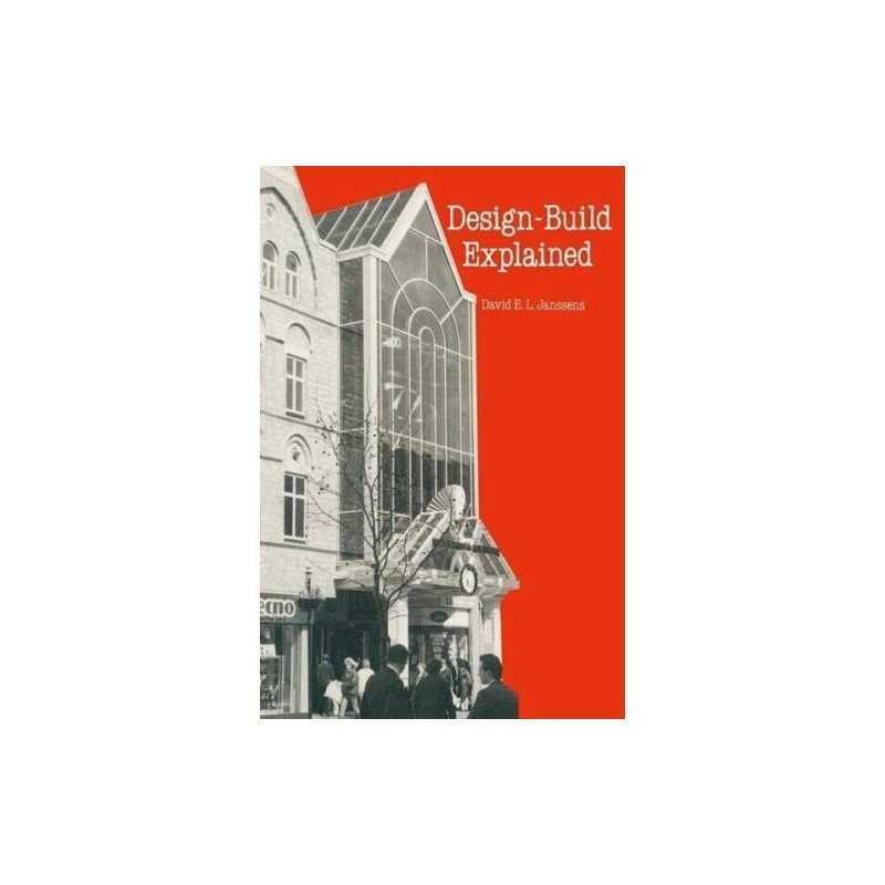 Design-Build Explained (Building and Survey... by Janssens, David E. L Paperback