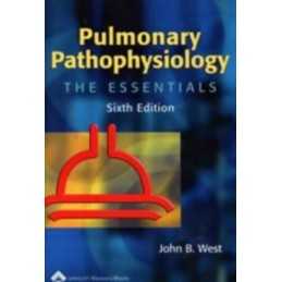 Pulmonary Pathophysiology: The Essentials (Pulmona... by West, John B. Paperback