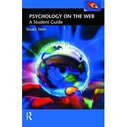 Psychology on the Web: A Student Guide, Stein, Stuart