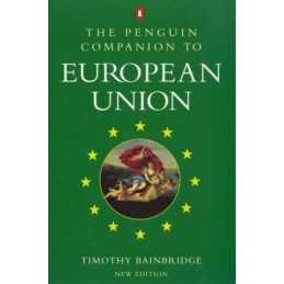 The Penguin Companion to European Union: Sec... by Bainbridge, Timothy Paperback