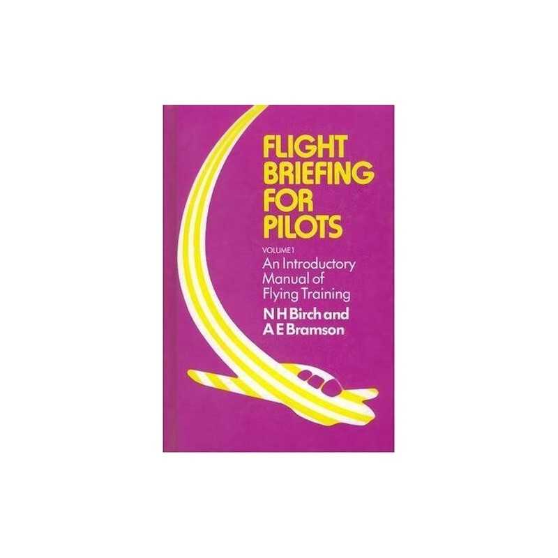 Flight Briefing for Pilots: Introdu..., Bramson, Alan E