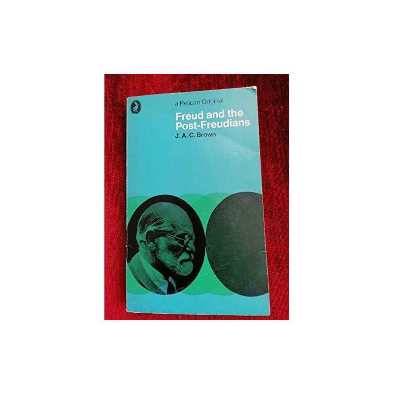 Freud and the -Freudians by James Alexander Campbell Brown Paperback Book
