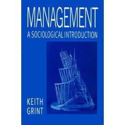 Management: A Sociological Introduction by Grint, Keith Paperback Book