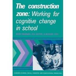 The Construction Zone: Working for Cognitive Chang... by Newman, Denis Paperback