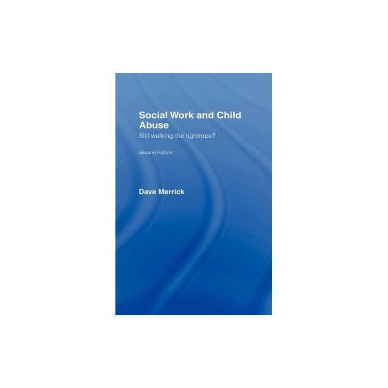 Social Work and Child Abuse: Still Wa..., Merrick, Dave