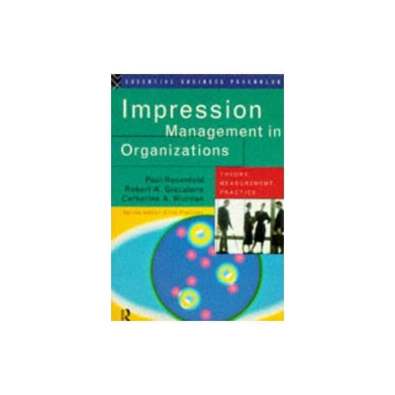 Impression Management in Organizations: The... by Riordan, Catherine A Paperback