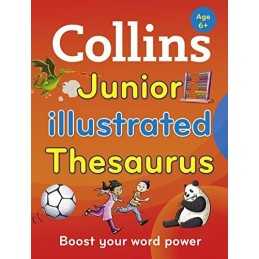 Collins Junior Illustrated Thesaurus: Boost your word... by Collins Dictionaries