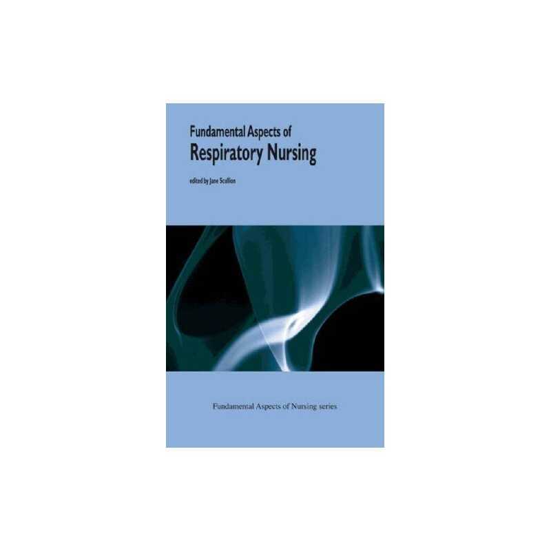 Fundamental Aspects of Respiratory Nursing (Fundam... by Jane Scullion Paperback