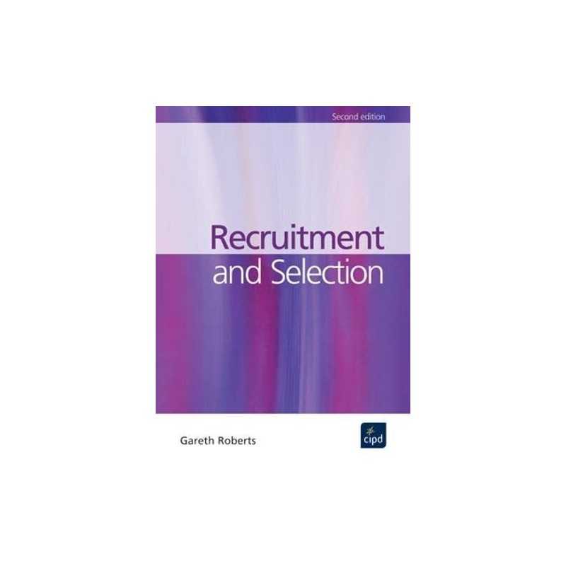 Recruitment and Selection (UK PROFESSIONAL BUSIN... by Roberts, Gareth Paperback