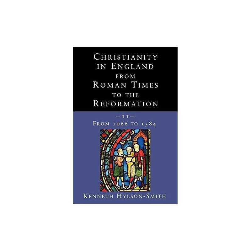 Christianity in England from Roman Times to... by Hylson-Smith, Kennet Paperback