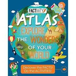 Factivity Atlas Explore the Wonders of Your World: Discover ... by Ganeri, Anita
