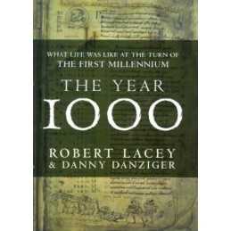 The Year 1000: What Life Was Like at the Turn of ... by Danziger, Danny Hardback