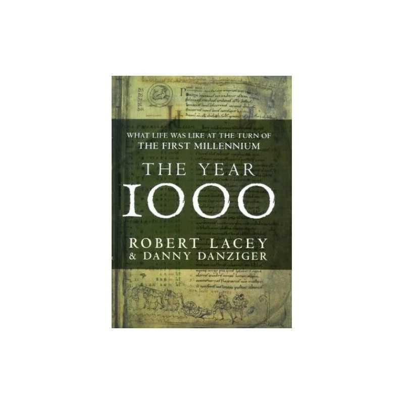 The Year 1000: What Life Was Like at the Turn of ... by Danziger, Danny Hardback