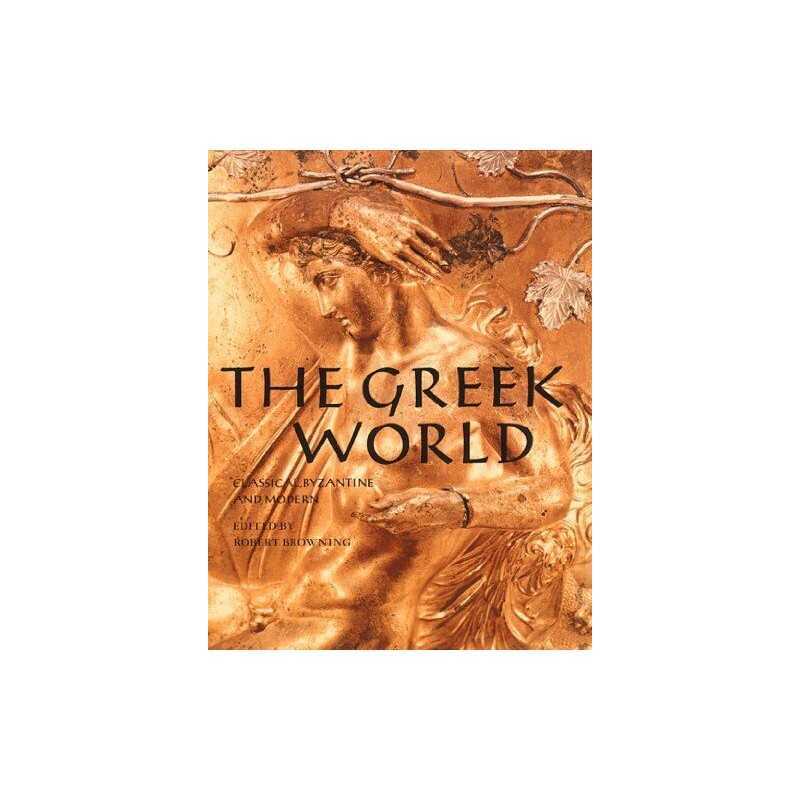 The Greek World: Classical, Byzantine and Modern Paperback Book  Fast