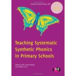 Teaching Systematic Synthetic Phonics in Primary Schools (Tra... by Gill, Angela