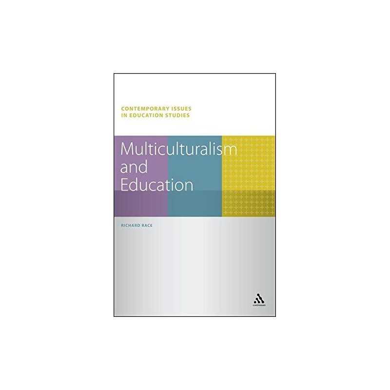 Multiculturalism and Education (Contemporary Issue... by Race, Richard Paperback