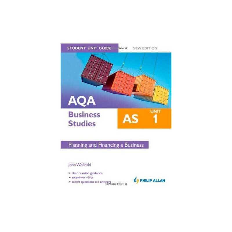 AQA AS Business Studies Student Unit Guide: Unit 1 New Edit... by Wolinski, John
