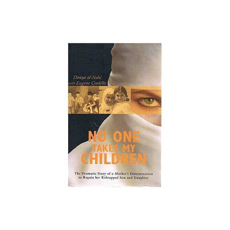 No One Takes My Children by Al-Nahi, Donya Book