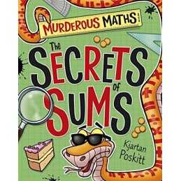 The Secrets of Sums (Murderous Maths) by Poskitt, Kjartan Book  Fast