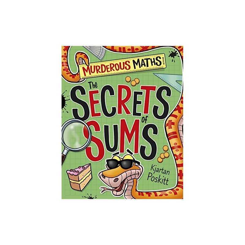 The Secrets of Sums (Murderous Maths) by Poskitt, Kjartan Book  Fast