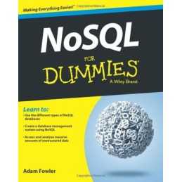 NoSQL For Dummies, Fowler, Adam