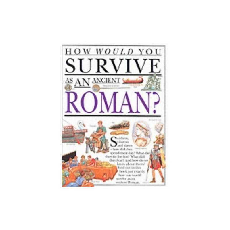 Roman: 6 (How Would You Survive), Ganeri, Anita