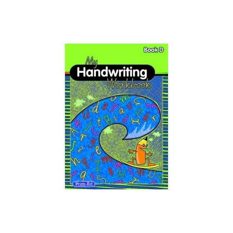 My Handwriting Workbook: Book D by Prim-Ed Publishing Paperback Book