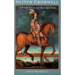 Oliver Cromwell and the English Revol..., Morrill, John