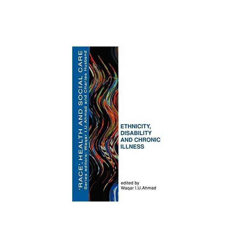 Ethnicity, Disability And Chronic Illness (Race, Hea...
