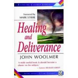 Thinking Clearly About Healing and Deliverance (Th... by Woolmer, John Paperback